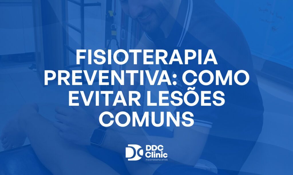 Fundo azul e com letras brancas está escrito Fisioterapia preventiva como evitar lesoes comuns