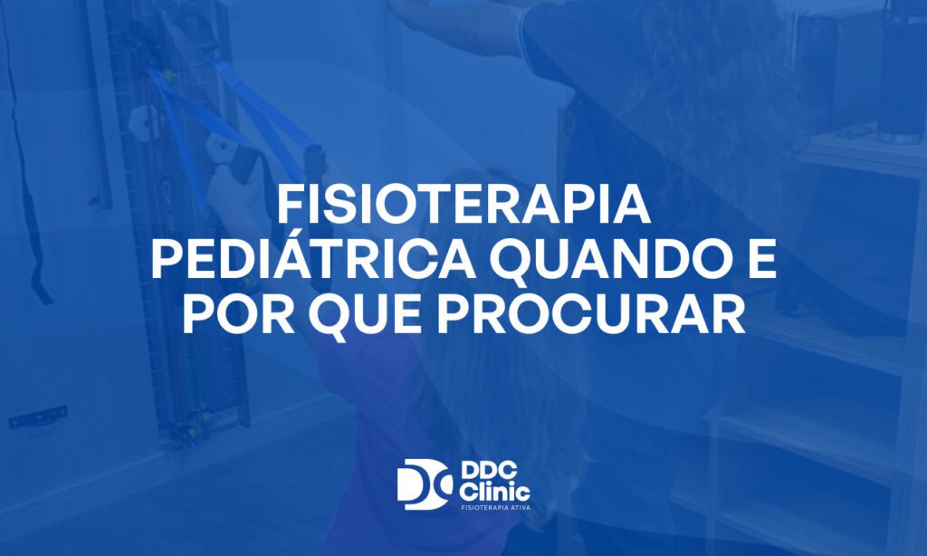 Fundo azul e com letras brancas Fisioterapia pediátrica quando e por que procurar
