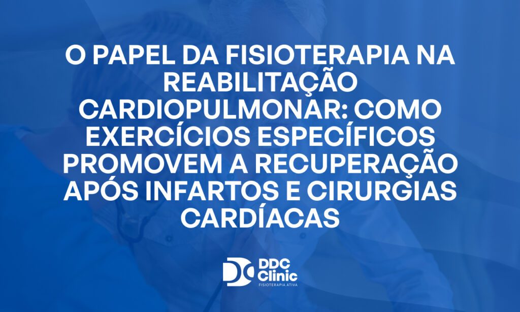 Fundo azul e com letras brancas O papel da fisioterapia na reabilitação cardiopulmonar_ como exercícios específicos promovem a recuperação após infartos e cirurgias cardíacas