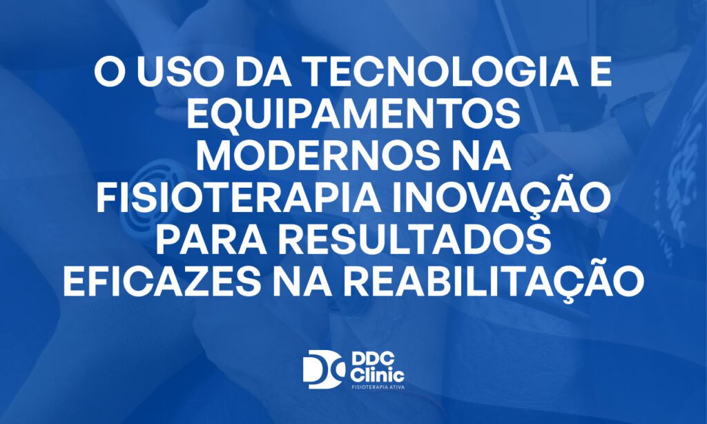 Fundo azul e com letras brancas O uso da tecnologia e equipamentos modernos na fisioterapia inovação para resultados eficazes na reabilitação