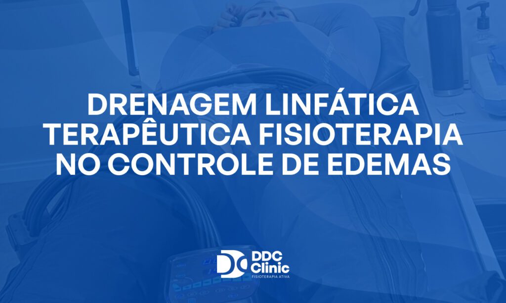 Fundo azul e com letras brancas Drenagem linfática terapêutica fisioterapia no controle de edemas