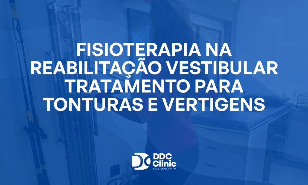 Fundo azul e com letras brancas Fisioterapia na Reabilitação Vestibular