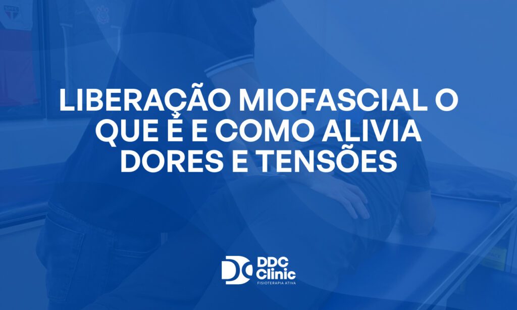 Fundo azul e com letras brancas Liberação miofascial o que é e como alivia dores e tensões