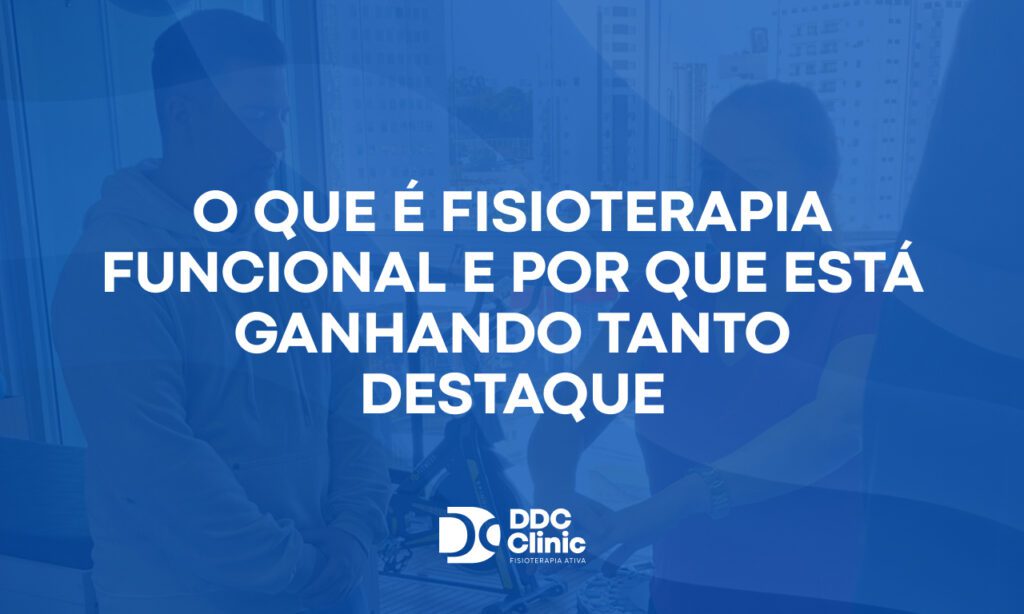 Fundo azul e com letras brancas O que é fisioterapia funcional e por que está ganhando tanto destaque