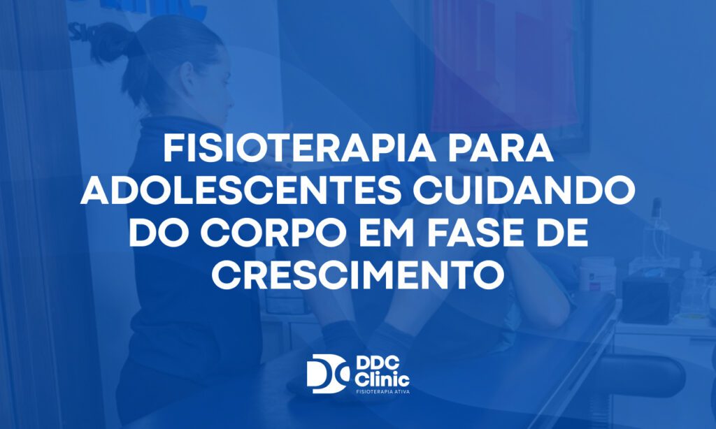 Fisioterapia para adolescentes: cuidando do corpo em fase de crescimento