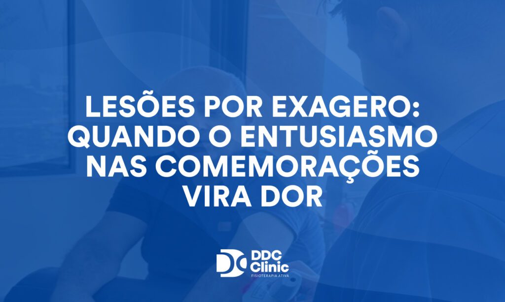 Lesões por exagero_ quando o entusiasmo nas comemorações vira dor