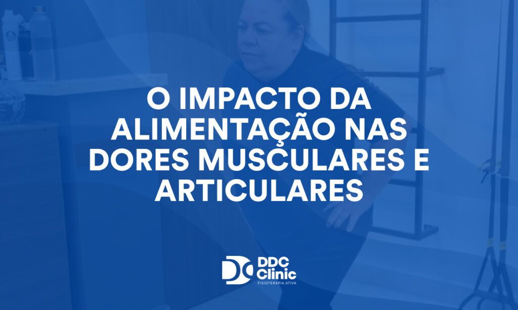 O impacto da alimentação nas dores musculares e articulares