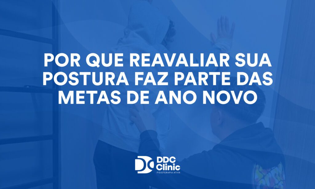 Por que reavaliar sua postura faz parte das metas de ano novo