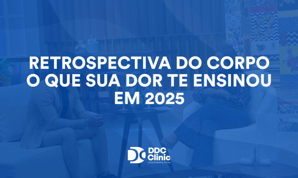Retrospectiva do corpo o que sua dor te ensinou em 2025