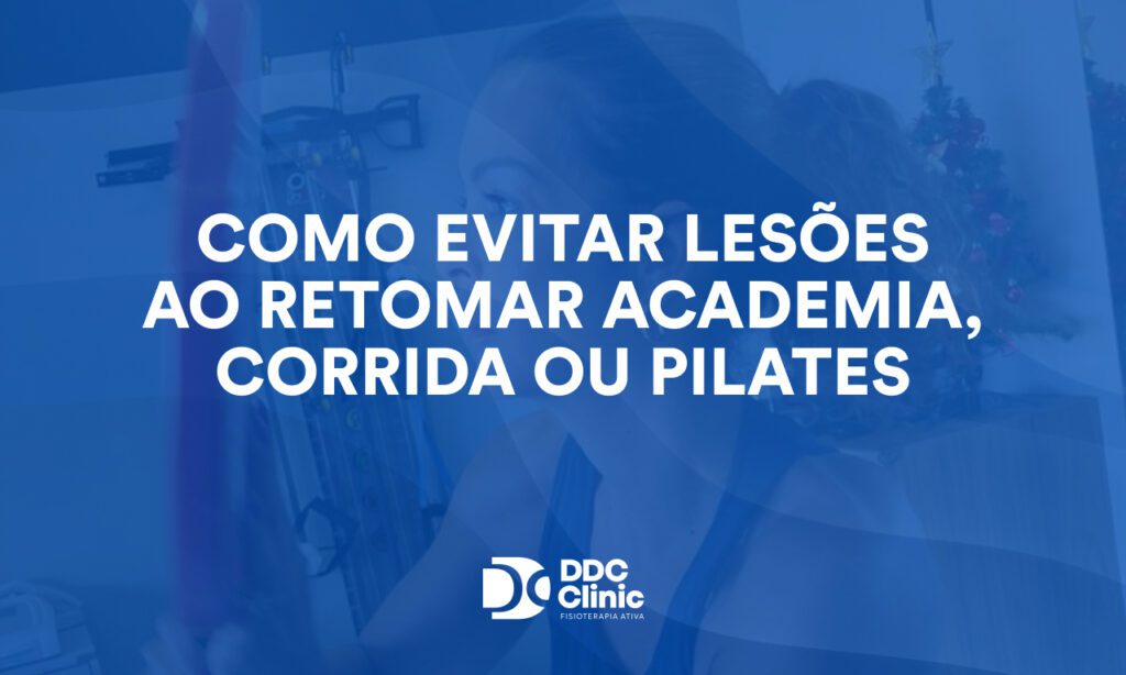 Como evitar lesões ao retomar academia, corrida ou pilates