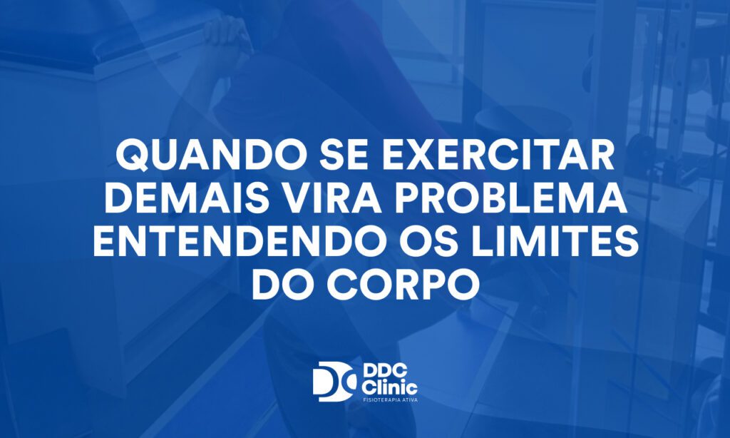 Quando se exercitar demais vira problema entendendo os limites do corpo
