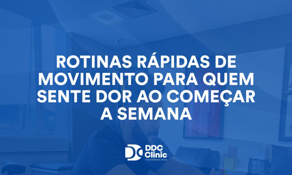 Rotinas rápidas de movimento para quem sente dor ao começar a semana
