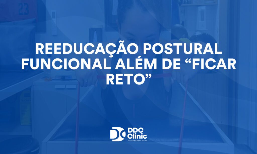 Reeducação postural funcional além de “ficar reto”