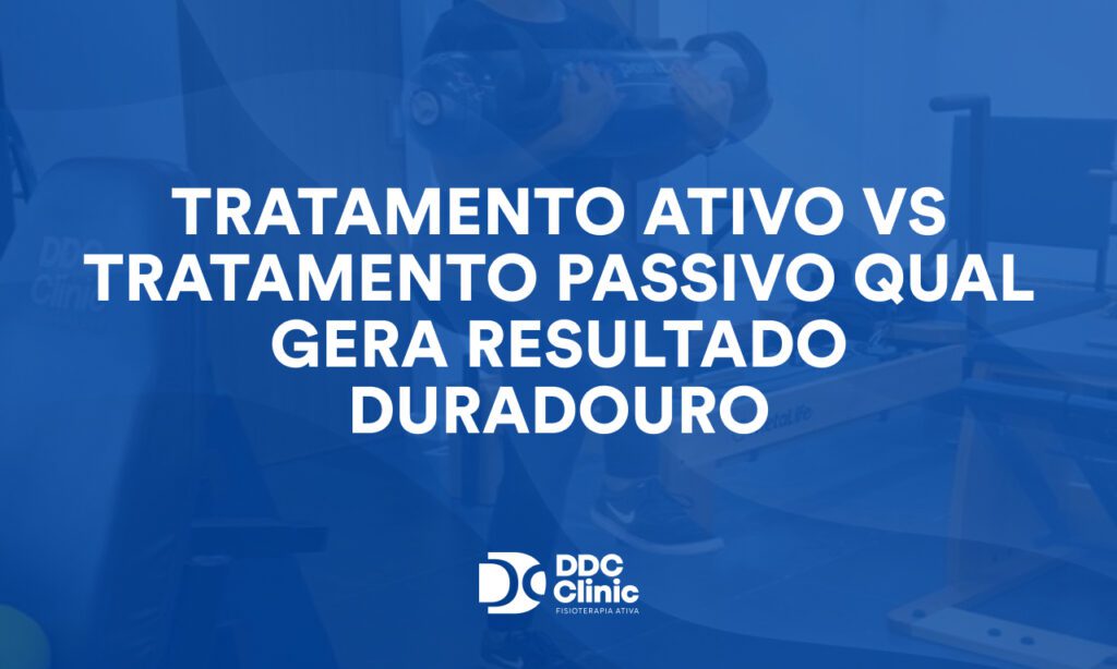 Tratamento ativo vs tratamento passivo qual gera resultado duradouro