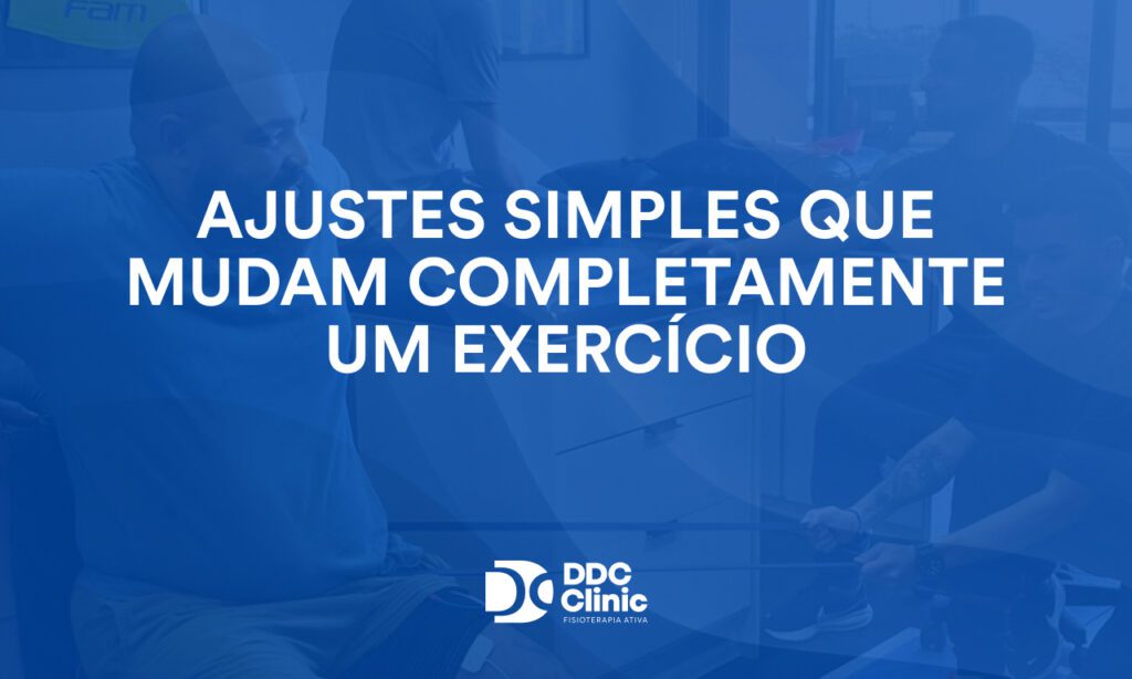 Ajustes simples que mudam completamente um exercício