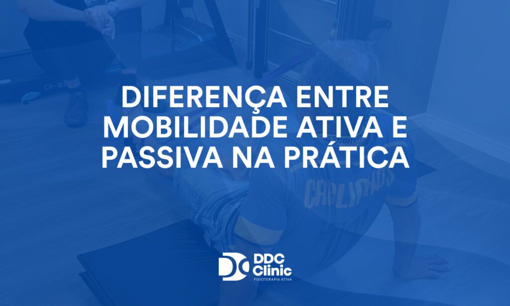 Diferença entre mobilidade ativa e passiva na prática