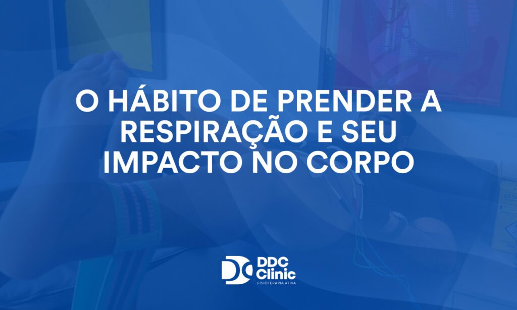 O hábito de prender a respiração e seu impacto no corpo
