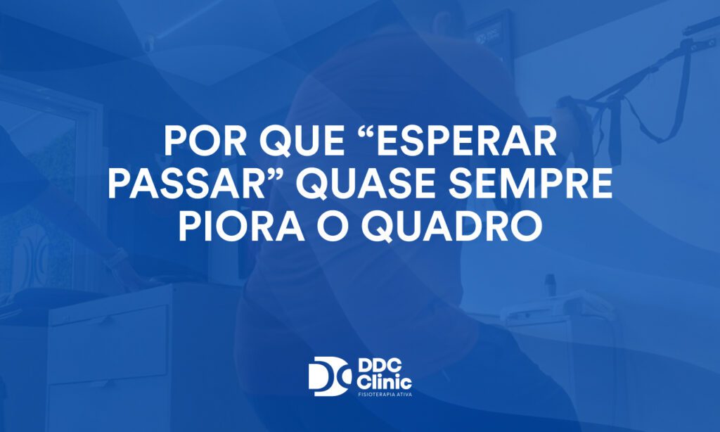 Por que “esperar passar” quase sempre piora o quadro 1