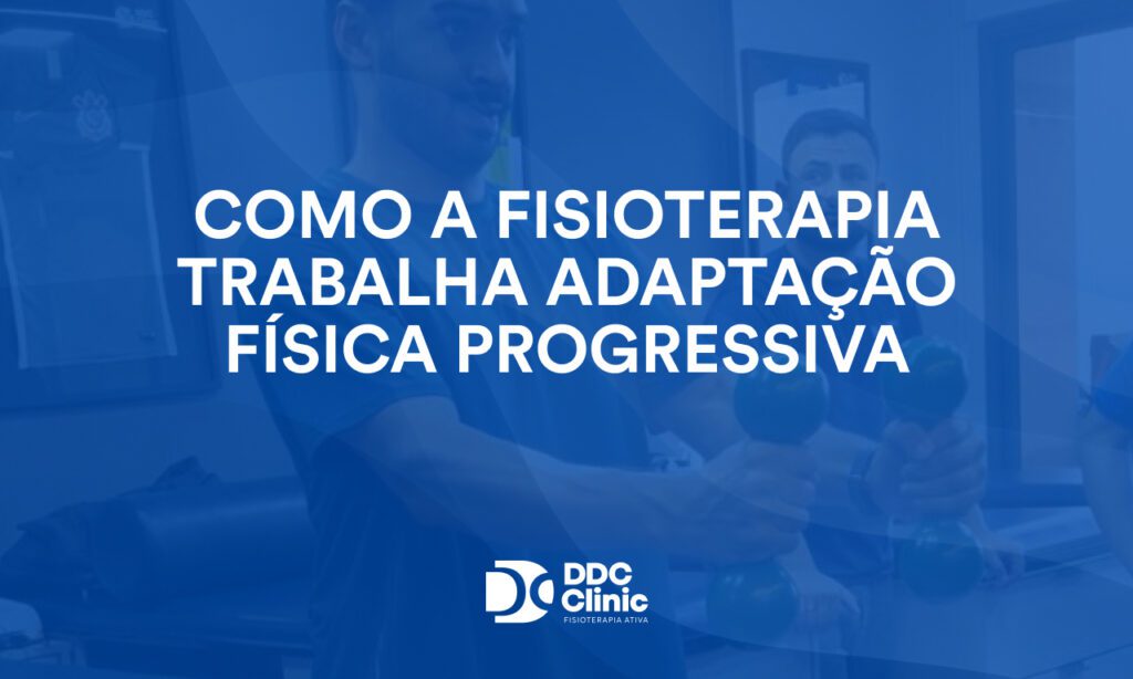 Como a fisioterapia trabalha adaptação física progressiva 1