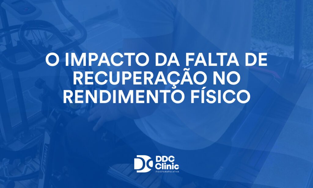 O impacto da falta de recuperação no rendimento físico 1