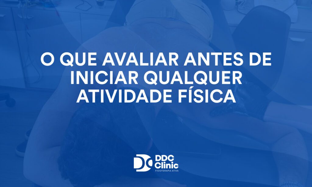 O que avaliar antes de iniciar qualquer atividade física