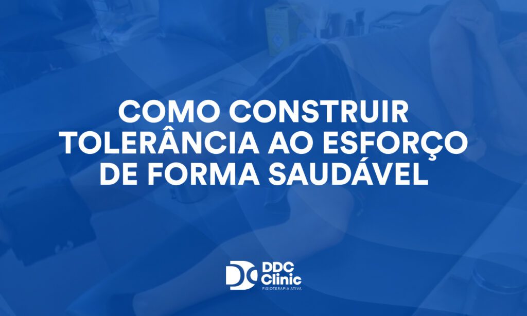 Como construir tolerância ao esforço de forma saudável e recuperar sua confiança no movimento