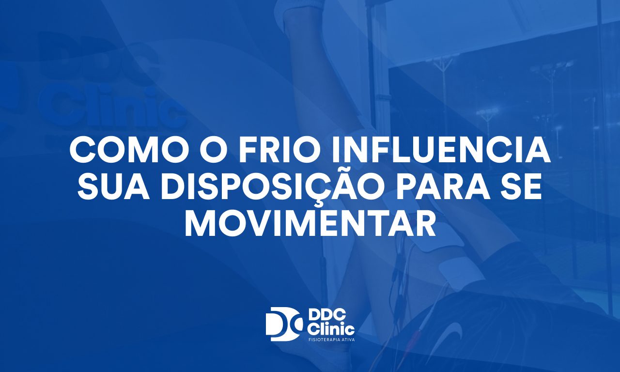 Como o frio influencia sua disposição para se movimentar e o que fazer para manter o corpo ativo