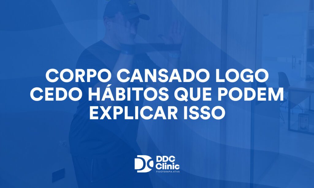 Corpo cansado logo cedo hábitos que podem explicar isso
