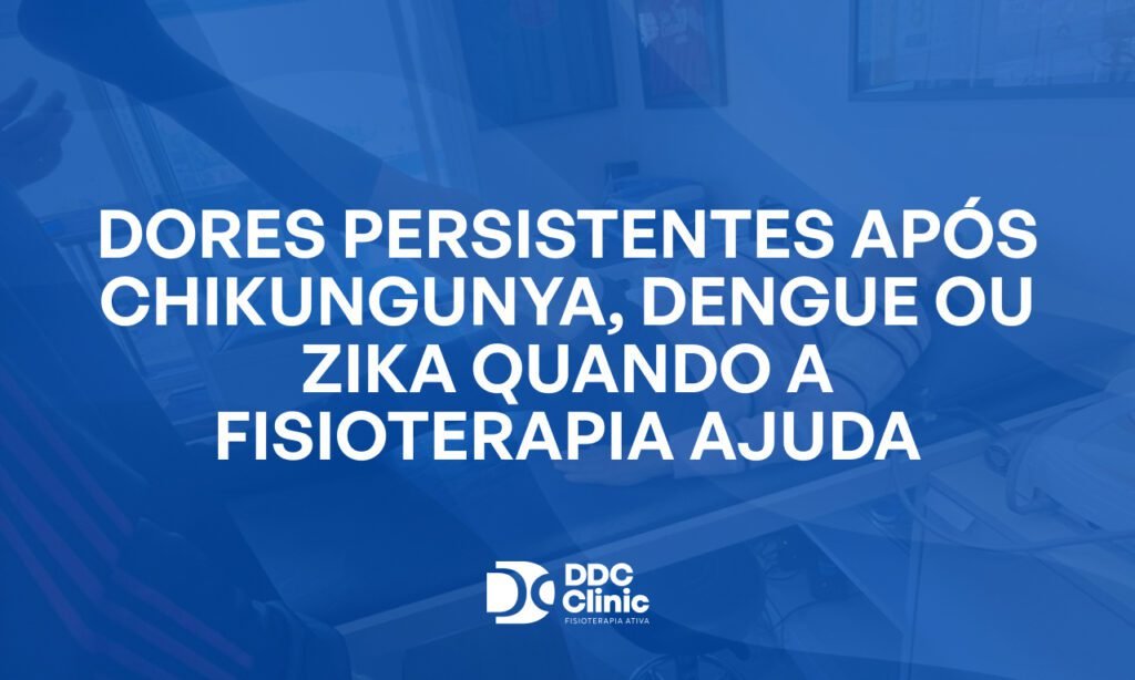 Fundo azul e com letras brancas Dores persistentes após chikungunya, dengue ou zika quando a fisioterapia ajuda