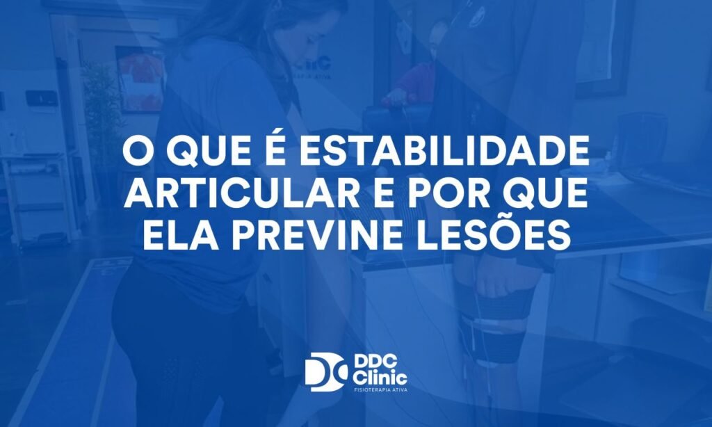 O que é estabilidade articular e por que ela previne lesões