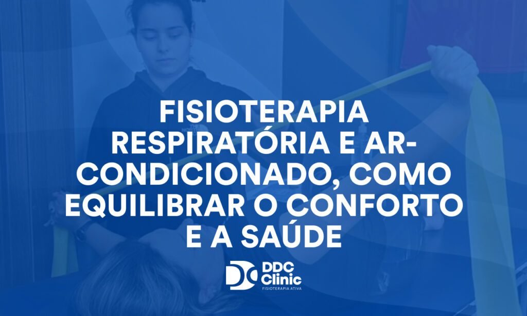 Fisioterapia respiratória e ar-condicionado: como equilibrar o conforto e a saúde
