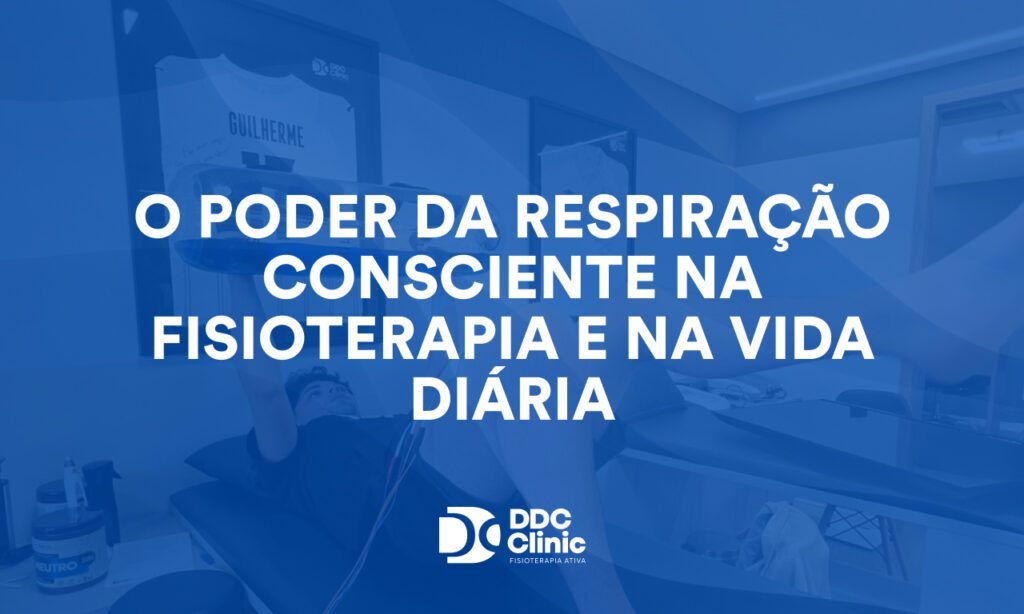 O poder da respiração consciente na fisioterapia e na vida diária