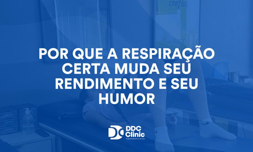 Por que a respiração certa muda seu rendimento e seu humor