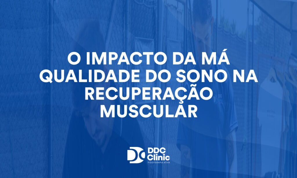 O impacto da má qualidade do sono na recuperação muscular