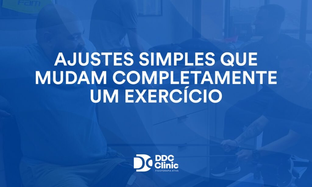 Ajustes simples que mudam completamente um exercício