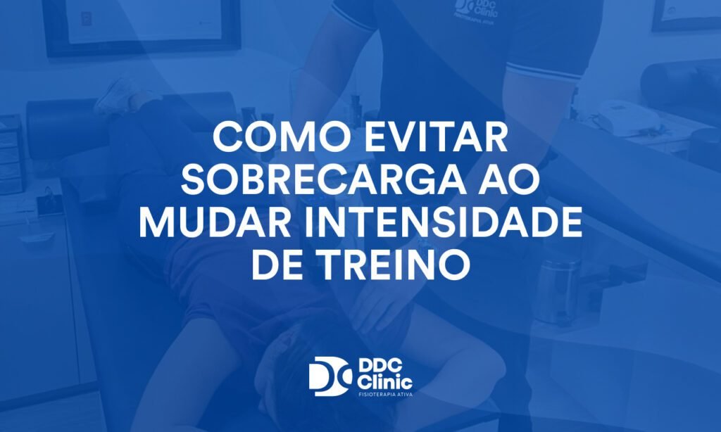 Como evitar sobrecarga ao mudar intensidade de treino: Guia Completo