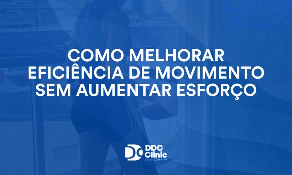 Como melhorar eficiência de movimento sem aumentar esforço