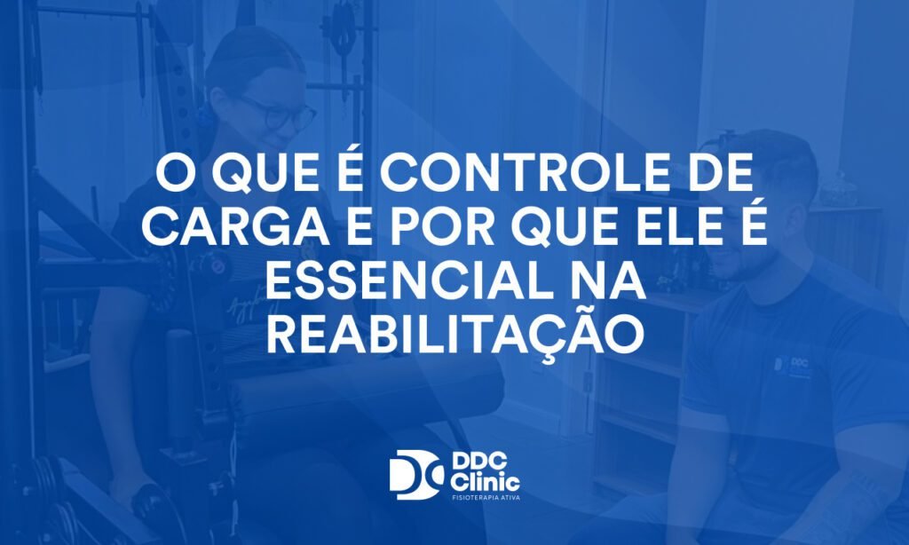 O que é controle de carga e por que ele é essencial na reabilitação