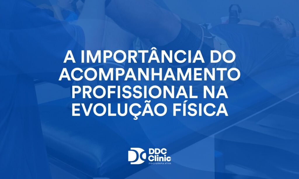 A importância do acompanhamento profissional na evolução física 1