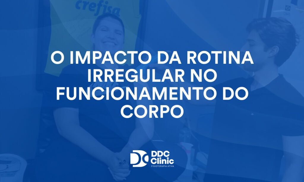 O impacto da rotina irregular no funcionamento do corpo