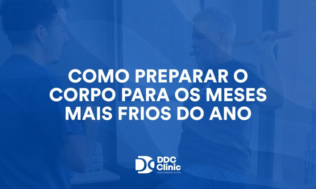 Como preparar o corpo para os meses mais frios do ano e evitar dores, rigidez e lesões