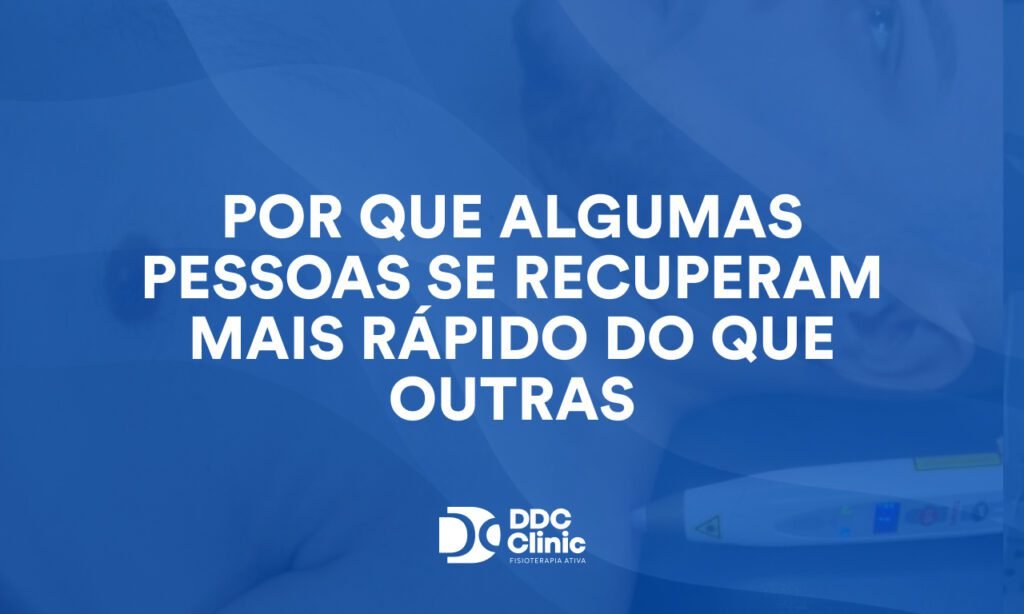Por que algumas pessoas se recuperam mais rápido do que outras: entenda o papel da fisioterapia na recuperação de lesões