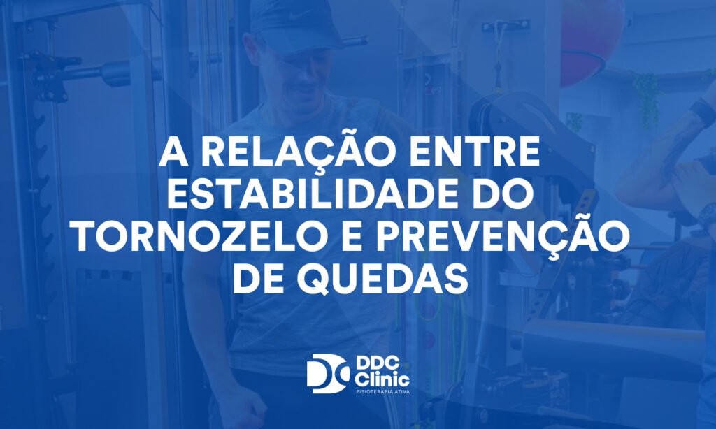 A relação entre estabilidade do tornozelo e prevenção de quedas