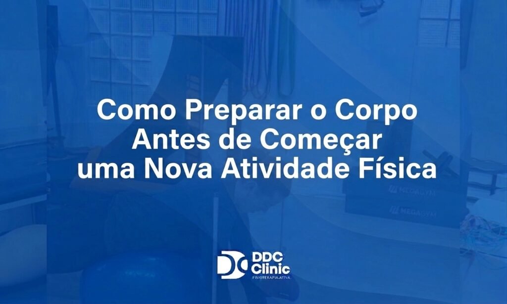 Como Preparar o Corpo Antes de Começar uma Nova Atividade Física faz com esse
