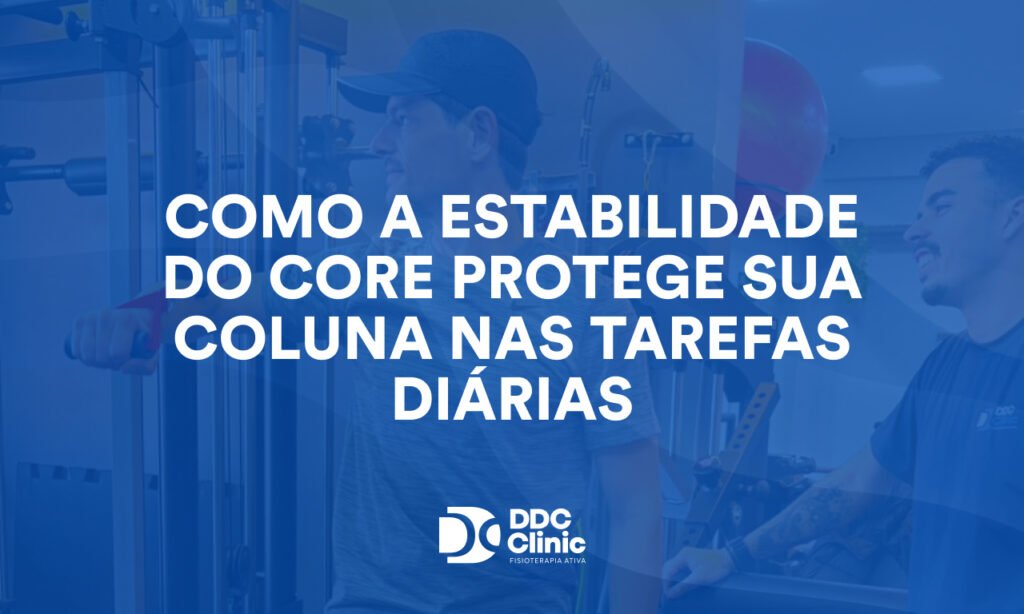 Como a estabilidade do core protege sua coluna nas tarefas diárias 1