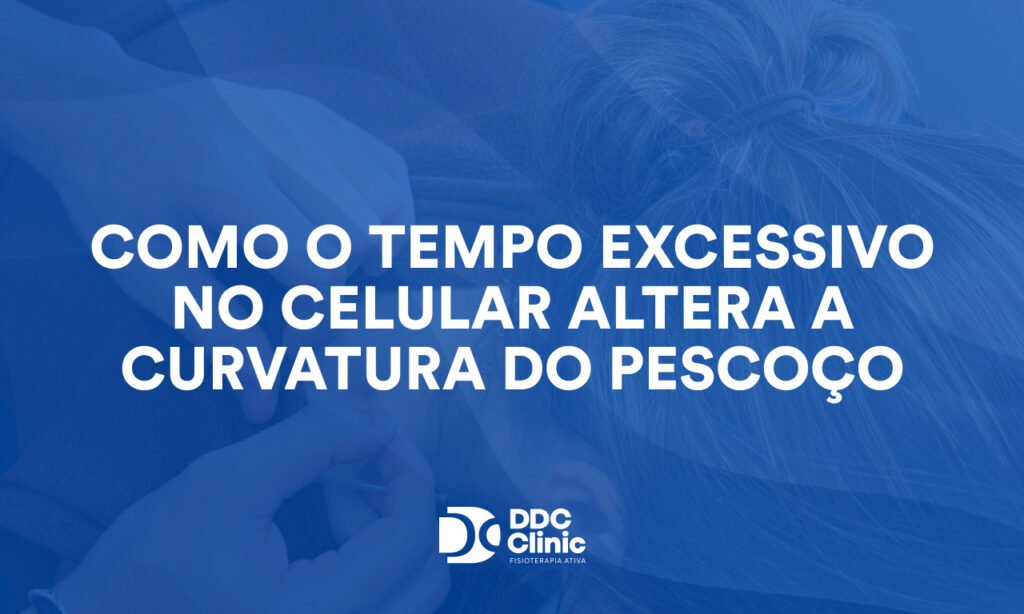 Como o Tempo Excessivo no Celular Altera a Curvatura do Pescoço