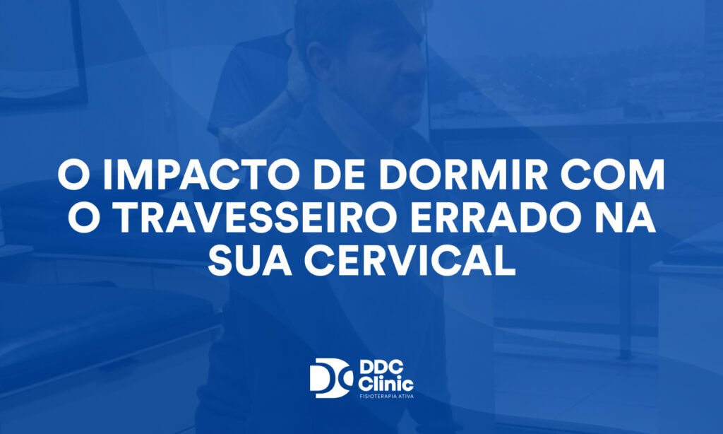 O Impacto de Dormir com o Travesseiro Errado na Sua Cervical