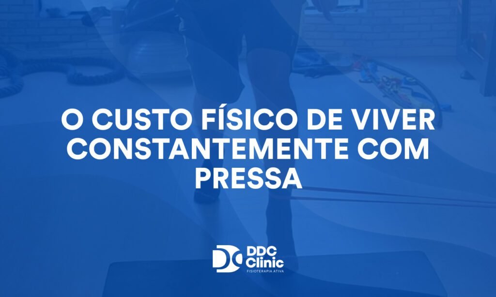 O custo físico de viver constantemente com pressa: como seu corpo paga a conta silenciosamente