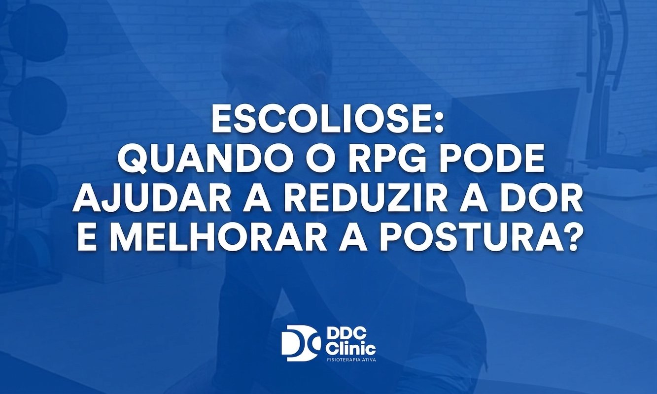 Escoliose quando o RPG pode ajudar a reduzir a dor e melhorar a postura