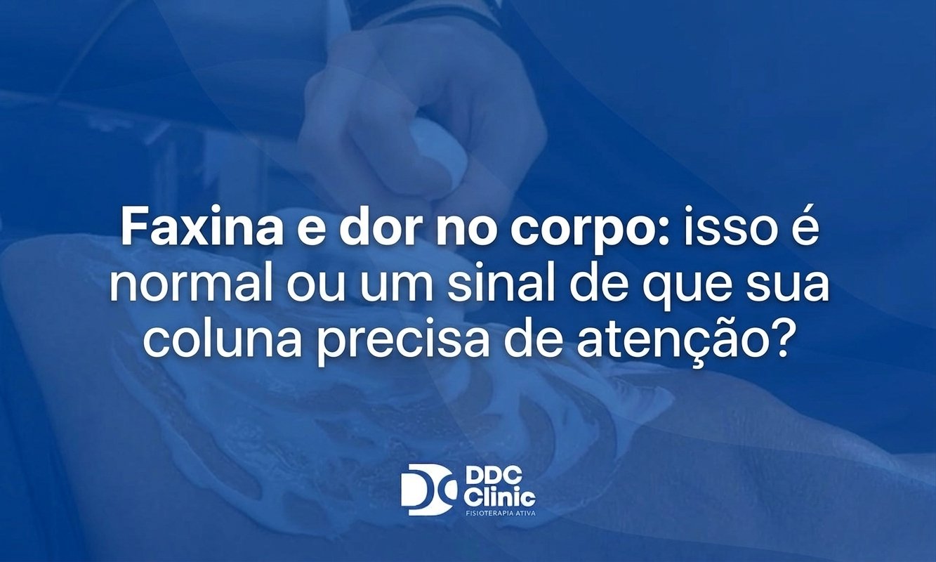 Faxina e dor no corpo
